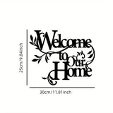 Welcome To Our Home Wall Sign Metal Iron Wall Decor